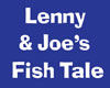 Lenny & Joe's Fish Tale